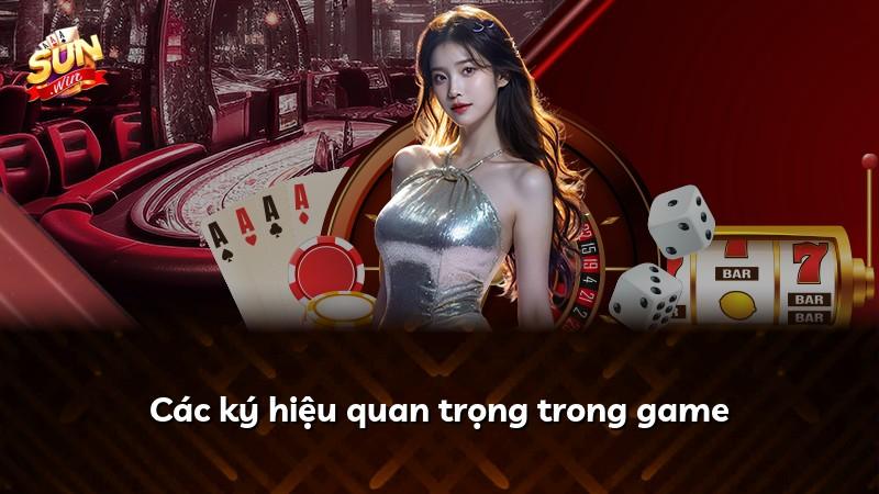 Các ký hiệu quan trọng trong game