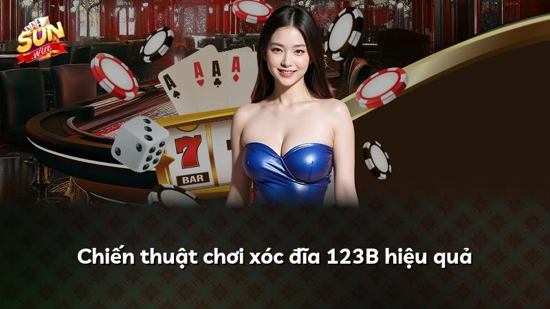 Chiến thuật chơi xóc đĩa 123B hiệu quả