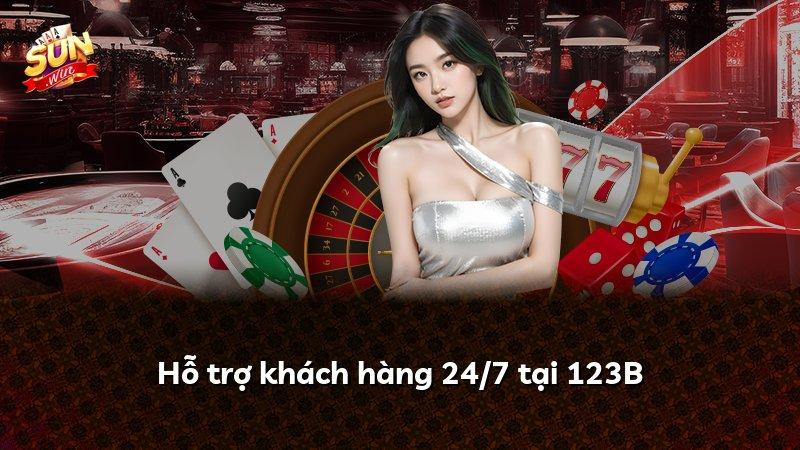 Hỗ trợ khách hàng 24/7 tại 123B