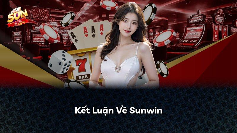 Kết Luận Về Sunwin