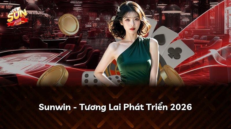 Sunwin - Tương Lai Phát Triển 2026