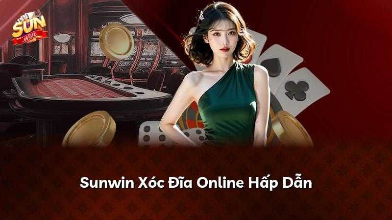 Sunwin Xóc Đĩa Online Hấp Dẫn