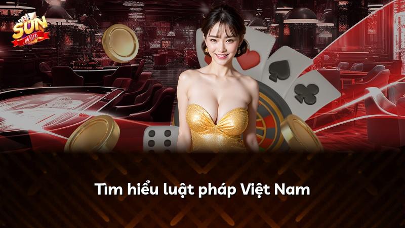 Tìm hiểu luật pháp Việt Nam
