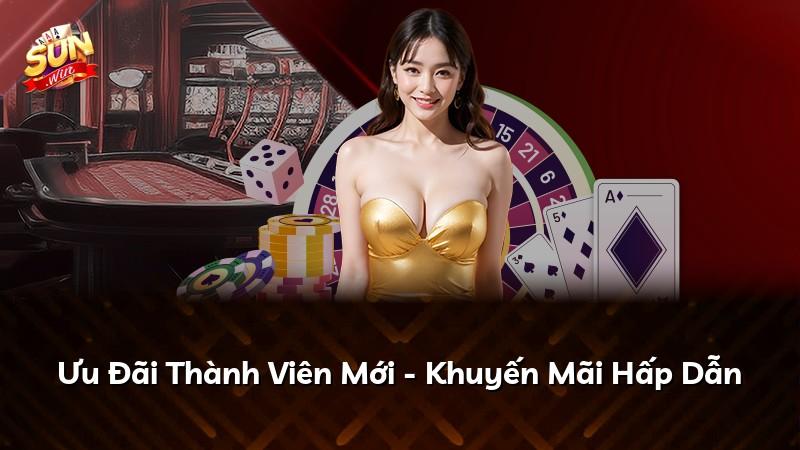 Ưu Đãi Thành Viên Mới - Khuyến Mãi Hấp Dẫn